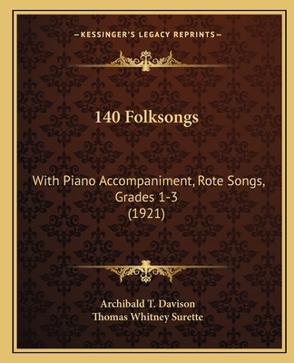 140 Folksongs: With Piano Accompaniment, Rote S... 1165265753 Book Cover