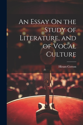 An Essay On the Study of Literature, and of Voc... 1021435589 Book Cover