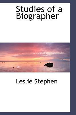 Studies of a Biographer 0559780427 Book Cover