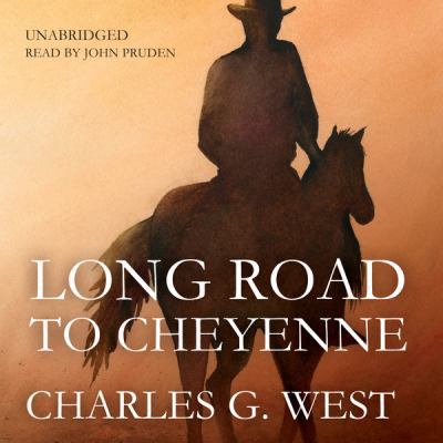 Long Road to Cheyenne Lib/E 1482926644 Book Cover