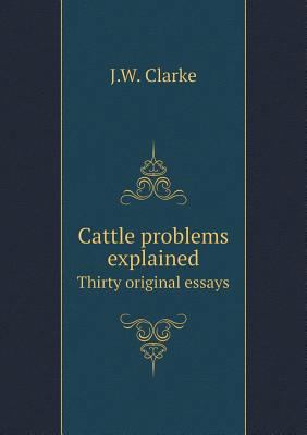 Cattle Problems Explained Thirty Original Essays 5518431228 Book Cover