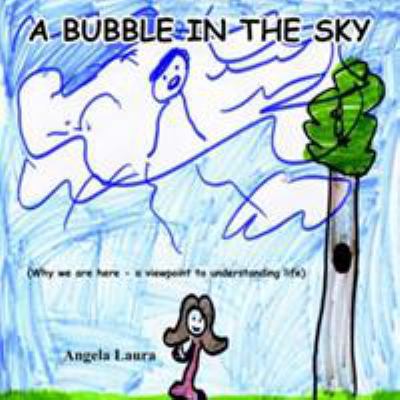 A Bubble In The Sky 1425912192 Book Cover