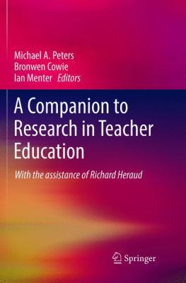 A Companion to Research in Teacher Education 9811350418 Book Cover