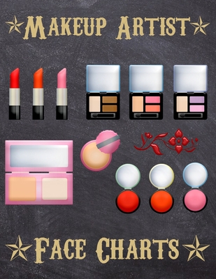 Makeup Artist Face Charts: Makeup cards to pain... 1704947480 Book Cover