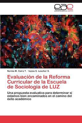 Evaluación de la Reforma Curricular de la Escue... [Spanish] 3848452545 Book Cover