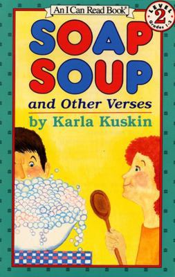 Soap Soup: And Other Verses 0064441741 Book Cover