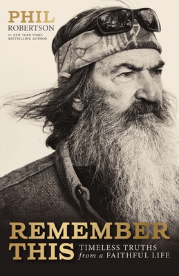Remember This: Timeless Truths from a Faithful ... 1400357411 Book Cover
