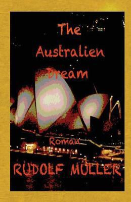 The Australien Dream [German] 1979344469 Book Cover