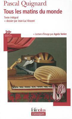 Tous Les Matins Du Mond [French] 2070438805 Book Cover