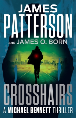 Crosshairs: Michael Bennett Is the Most Popular... 0316403385 Book Cover