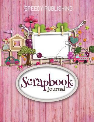 Scrapbook Journal 1681456257 Book Cover