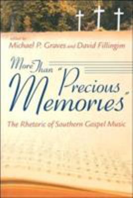 More Than Precious Memories: The Rhetoric Of So... 0865549559 Book Cover