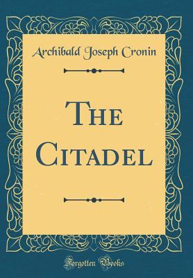 The Citadel (Classic Reprint) 152806237X Book Cover