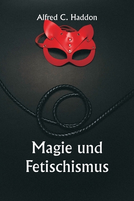 Magic and Fetishism [German] 9357908358 Book Cover