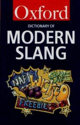 The Oxford Dictionary of Modern Slang 0192800078 Book Cover