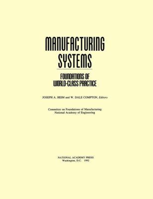 Manufacturing Systems: Foundations of World-Cla... 0309046785 Book Cover