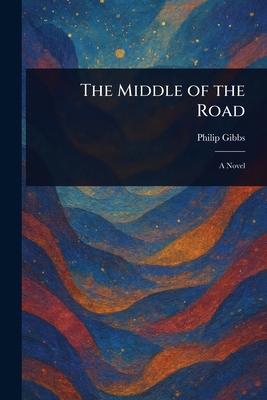 The Middle of the Road 1023442655 Book Cover