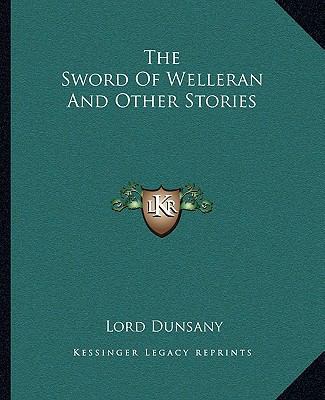 The Sword Of Welleran And Other Stories 1162709979 Book Cover