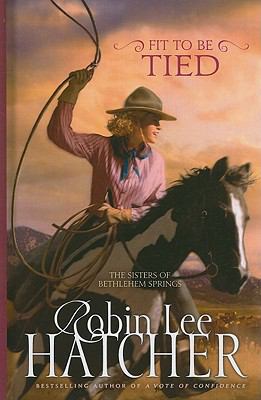 Fit to Be Tied (Sisters of Bethlehem Springs, 2) [Large Print] 1410424383 Book Cover