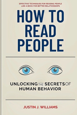 How to Read People: Unlocking the Secrets of Hu... B0CR77XLX1 Book Cover