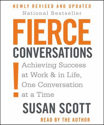 Fierce Conversations: Achieving Success at Work... 1508239320 Book Cover