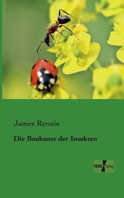 Die Baukunst der Insekten [German] 3956105397 Book Cover