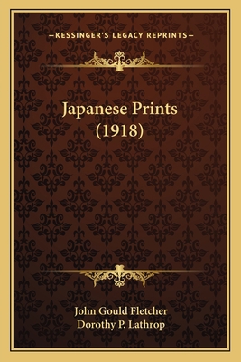 Japanese Prints (1918) 1163960861 Book Cover