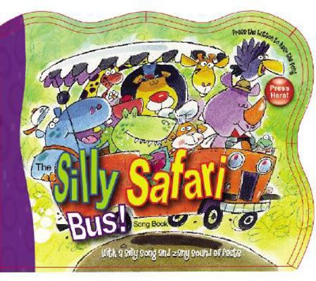 The Silly Safari Bus! [With Soundboard Plays Mu... 0824967364 Book Cover