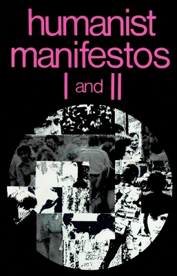 Humanist Manifestos I and II 0879750316 Book Cover