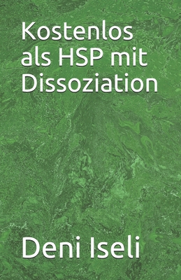 Kostenlos als HSP mit Dissoziation [German] B08GFT437B Book Cover