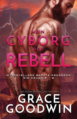 Mein Cyborg, der Rebell: (Großdruck) [German] 1795904593 Book Cover
