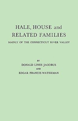 Hale, House and Related Families, Mainly of the... 0806308095 Book Cover