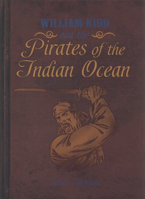 William Kidd and the Pirates of the Indian Ocean 1848350864 Book Cover