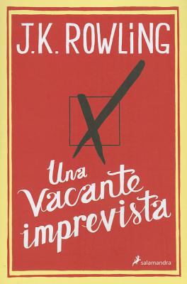 Una Vacante Imprevista = A Casual Vacancy [Spanish] 849838494X Book Cover