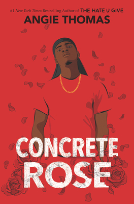 Concrete Rose: A Printz Honor Winner 006284671X Book Cover