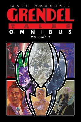 Matt Wagner's Grendel Tales Omnibus Volume 2 1506703291 Book Cover