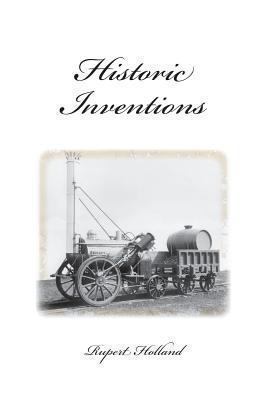 Historic Inventions 1484127706 Book Cover