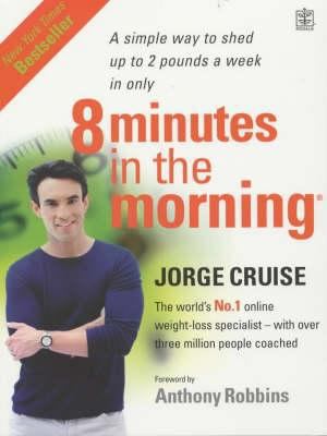 8 Minutes in the Morning : Lose Weight, Shape Y... 1405021012 Book Cover