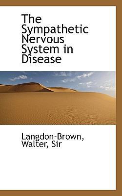 The Sympathetic Nervous System in Disease 1113474572 Book Cover