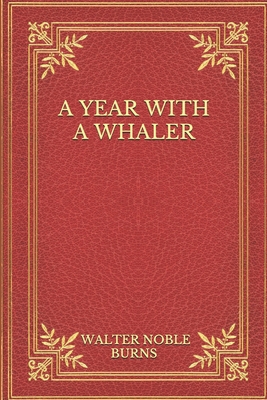 A Year With A Whaler B08NVYTYGB Book Cover