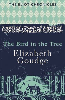 The Bird in the Tree: Book One of The Eliot Chr... 1473655943 Book Cover