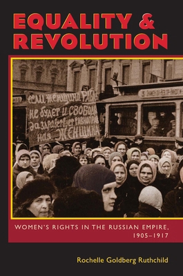 Equality & Revolution: Women's Rights in the Ru... 0822960664 Book Cover