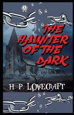 The Haunter of the Dark illustrated B095V5NDP4 Book Cover