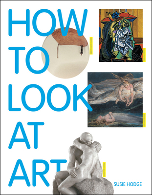 How to Look at Art 1849762236 Book Cover