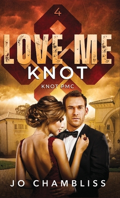 Love Me Knot: a Knot PMC Standalone B0H1G8J11T Book Cover