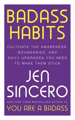 Badass Habits: Cultivate the Awareness, Boundar... 1529367158 Book Cover