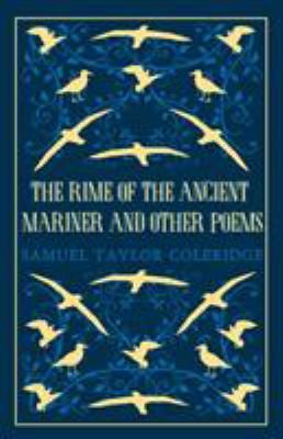 The Rime of the Ancient Mariner and Other Poems... 1847497527 Book Cover