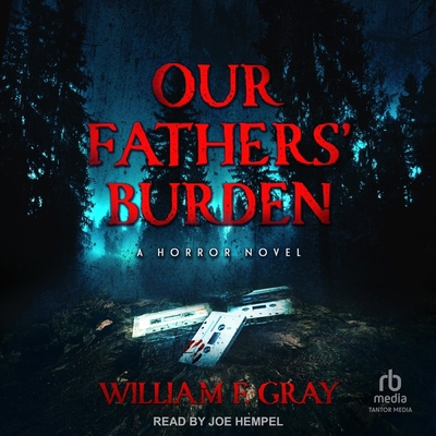 Our Fathers' Burden: A Horror Novel B0D6PBG4V1 Book Cover
