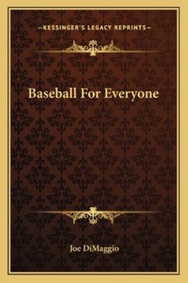 Baseball For Everyone 1163155365 Book Cover