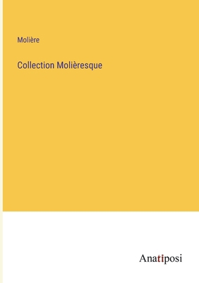 Collection Molièresque [French] 3382204541 Book Cover